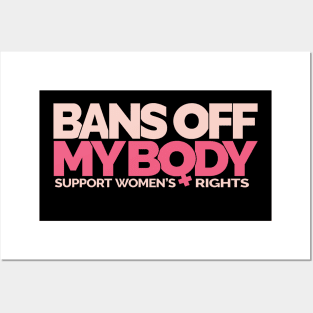 BANS OFF MY BODY Posters and Art